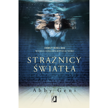 STRAŻNICY ŚWIATŁA – ABBY GENI